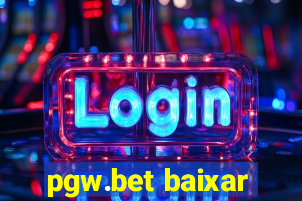 pgw.bet baixar